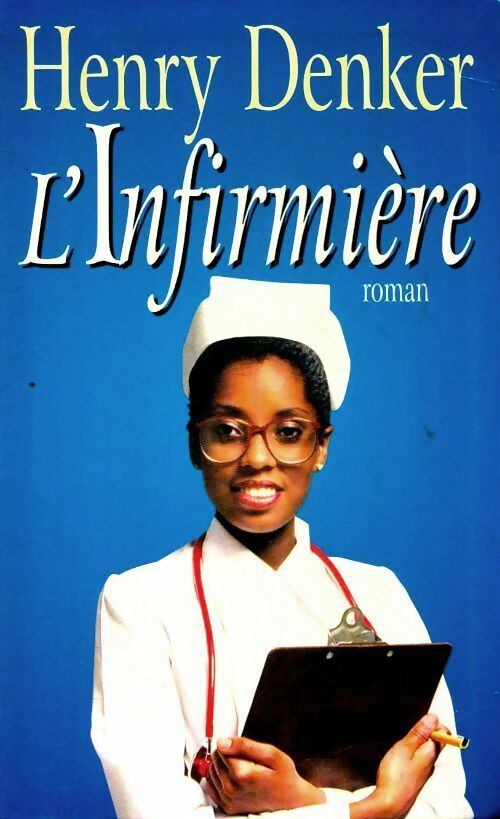 Livrenpoche : L'infirmière - Henry Denker - Livre