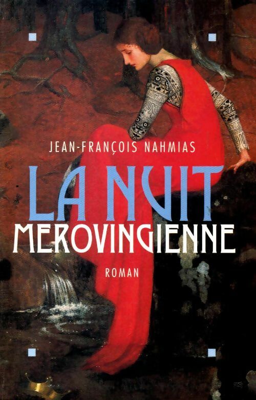 Livrenpoche : La nuit mérovingienne - Jean-François Nahmias - Livre