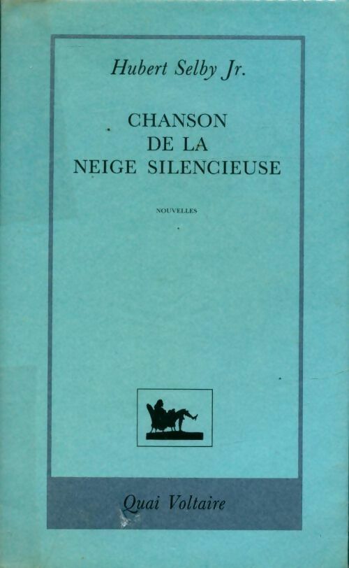 Livrenpoche : Chanson de la neige silencieuse - Hubert Jr Selby - Livre