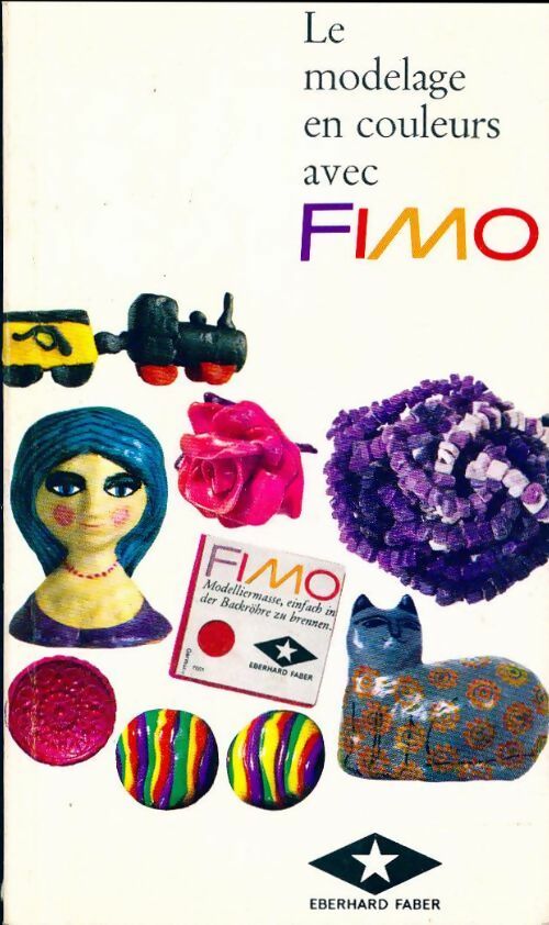 Livrenpoche : Le modelage en couleurs avec Fimo - Collectif - Livre
