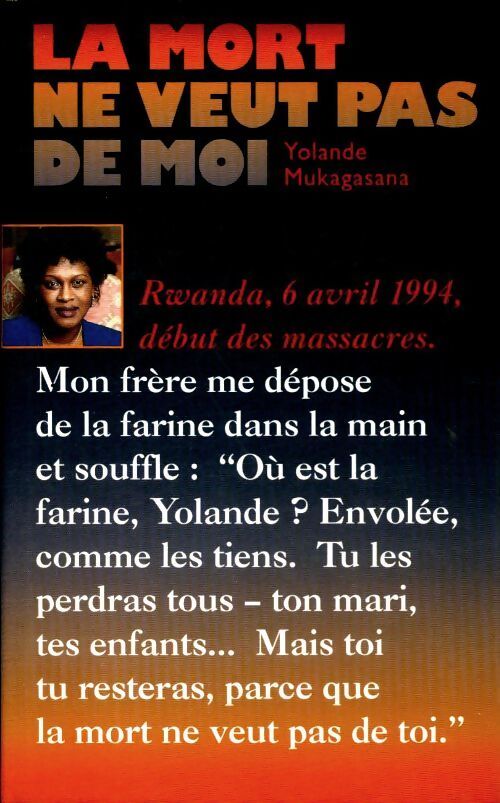 Livrenpoche : La mort ne veut pas de moi - Yolande Mukagasana - Livre