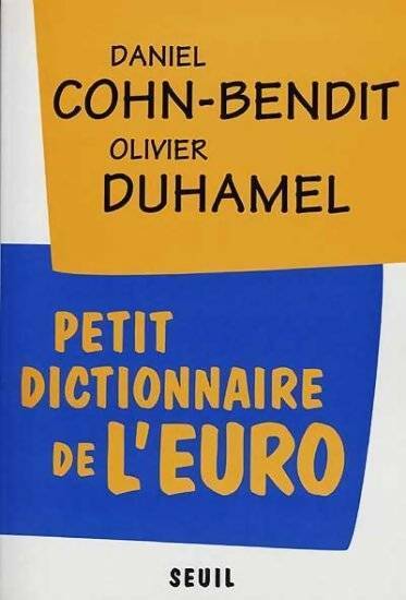 Livrenpoche : Petit dictionnaire de l'Euro - Daniel Cohn-Bendit - Livre