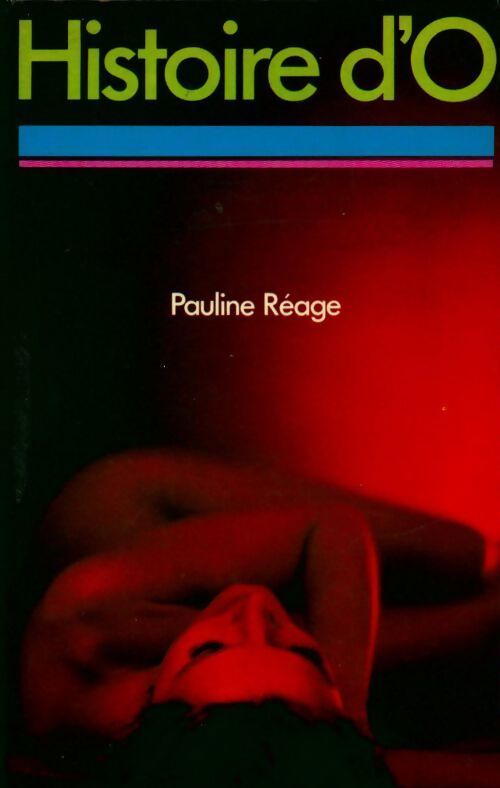 Histoire d'O - Réage - Pauline Réage - Livre