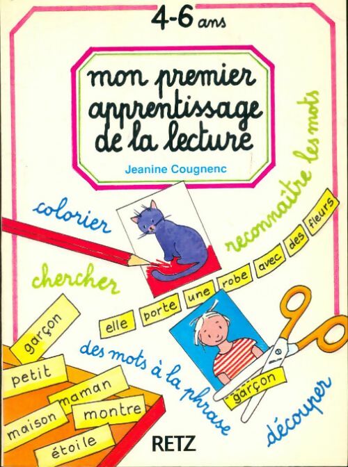 Mon premier apprentissage de la lecture (de 4 à 6 ans) - J Cougnenc - Livre