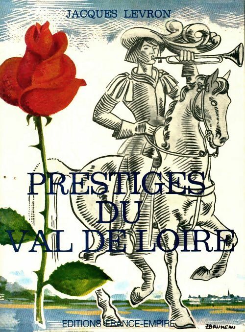 Livrenpoche : Prestiges du Val de Loire - Jacques Levron - Livre