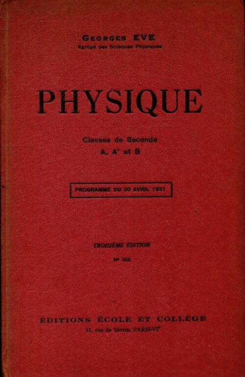 Livrenpoche : Physique Seconde A, a', B - Georges Eve - Livre