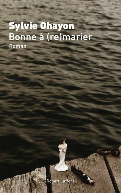 Livrenpoche : Bonne à (re)marier - Sylvie Ohayon - Livre