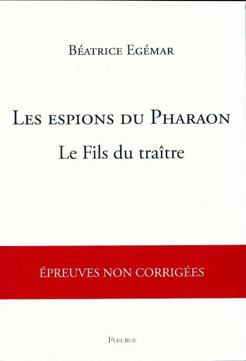 Livrenpoche : Les espions de pharaon : Le fils du traître - Béatrice Egémar - Livre