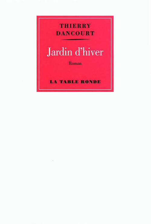 Livrenpoche : Jardin d'hiver - Thierry Dancourt - Livre