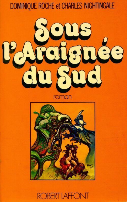 Livrenpoche : Sous l'araignée du sud - Dominique Roche - Livre