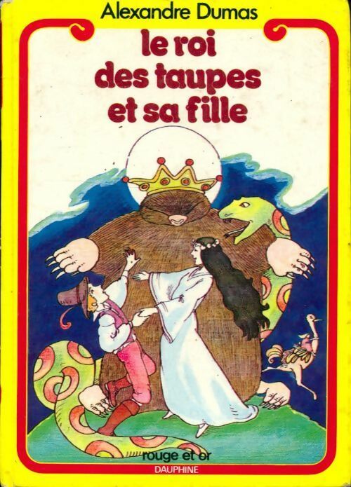 Livrenpoche : Le roi des taupes et sa fille - Alexandre Dumas - Livre