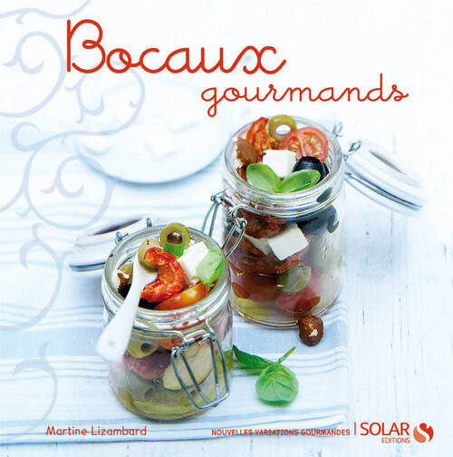Livrenpoche : Bocaux gourmands - Martine Lizambard - Livre