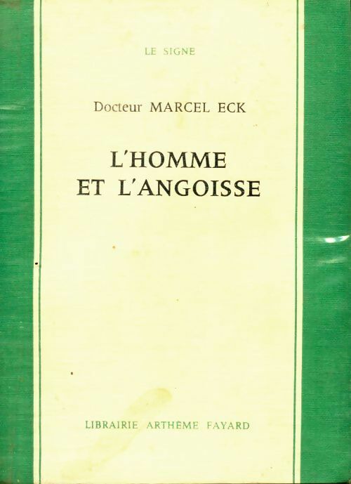 Livrenpoche : L'homme et l'angoisse - Marcel Eck - Livre