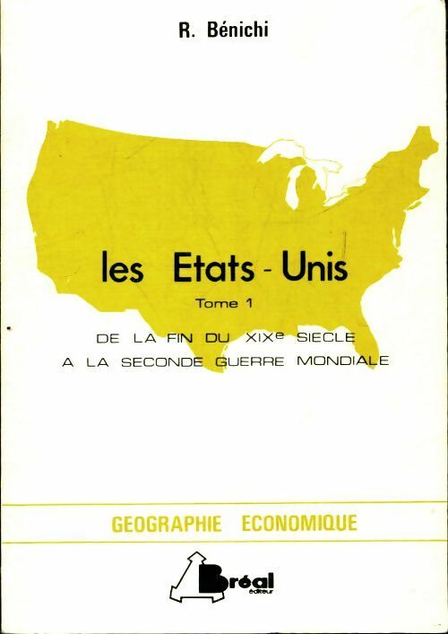 Livrenpoche : Les Etats-Unis Tome I - Régis Benichi - Livre