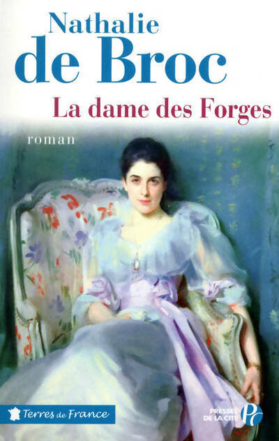 Livrenpoche : La dame des forges - Nathalie De Broc - Livre