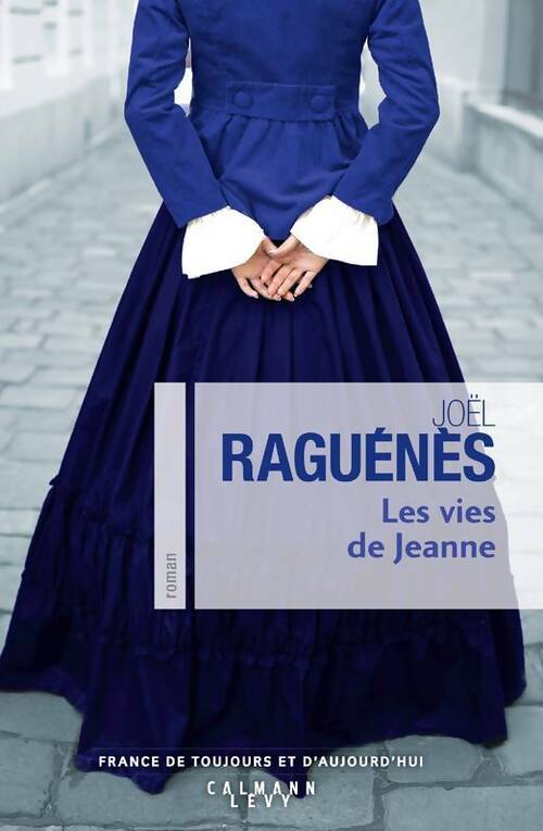 Livrenpoche : Les vies de Jeanne - Joël Raguénès - Livre