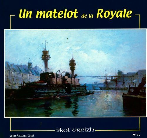 Livrenpoche : Un matelot de la royale - Jean-Jacques Grall - Livre