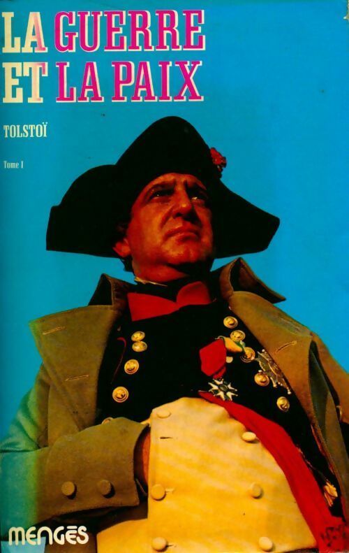 Livrenpoche : La guerre et la paix Tome I - Comte Léon L. Tolstoï - Livre