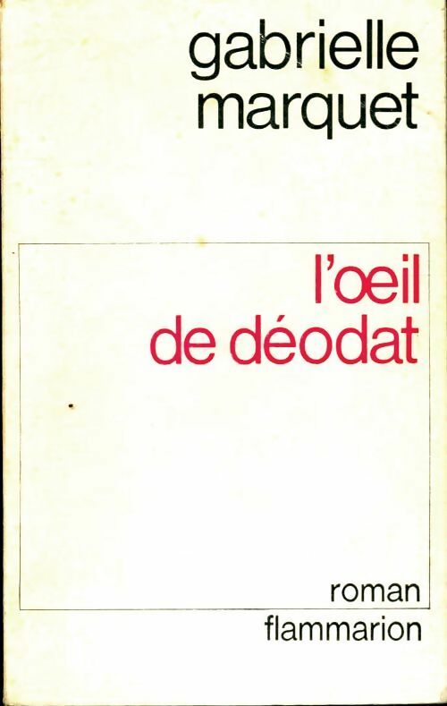 Livrenpoche : L'oeil de déodat - Gabrielle Marquet - Livre
