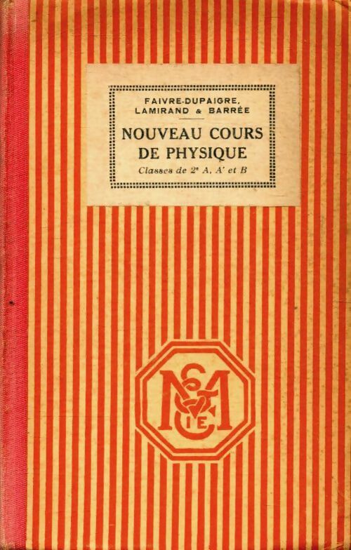 Livrenpoche : Nouveau cours de physique Seconde A, A' et B - J. Faivre-Dupaigre - Livre