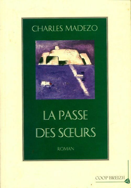 Livrenpoche : La passe des soeurs - Charles Madézo - Livre