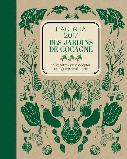 Livrenpoche : Agenda 2017 des jardins de cocagne - Joyce Briand - Livre