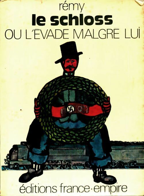Livrenpoche : Le schloss ou l'évadé malgré lui - Rémy - Livre