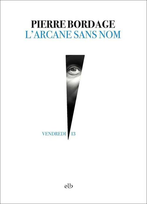 Livrenpoche : L'arcane sans nom - Pierre Bordage - Livre