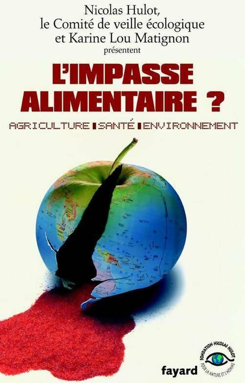 Livrenpoche : L'impasse alimentaire ? Agriculture, santé, environnement - Nicolas Hulot - Livre
