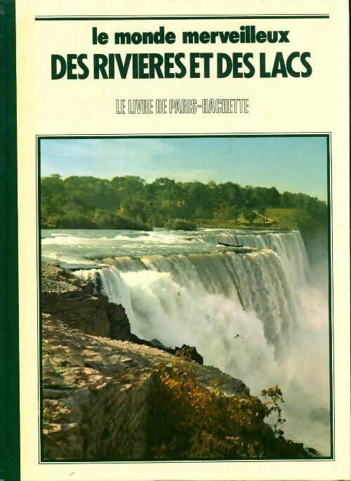 Livrenpoche : Le monde merveilleux des rivières et des lacs - Frank De Graaf - Livre
