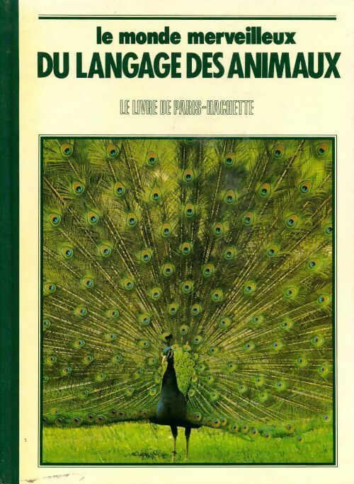 Livrenpoche : Le monde merveilleux du langage des animaux - Jacques Constant - Livre