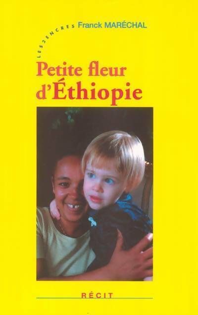 Livrenpoche : Petite fleur d'Ethiopie - Franck Maréchal - Livre