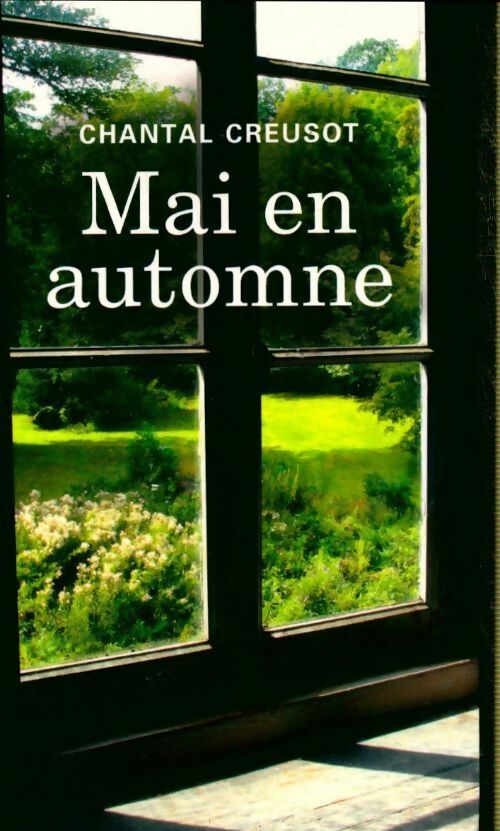 Livrenpoche : Mai en automne - Chantal Creusot - Livre