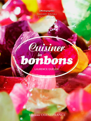 Livrenpoche : Cuisiner les bonbons - Laurence Quélen - Livre