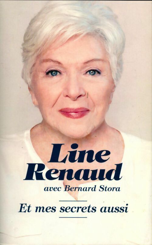 Livrenpoche : Et mes secrets aussi - Line Renaud - Livre