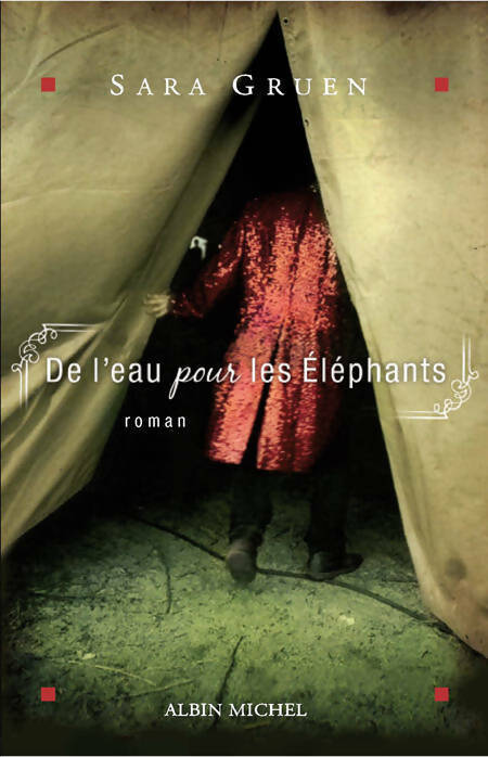 Livrenpoche : De l'eau pour les éléphants - Sara Gruen - Livre