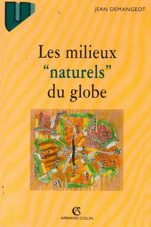Livrenpoche : Les milieux naturels du globe - Jean Demangeot - Livre