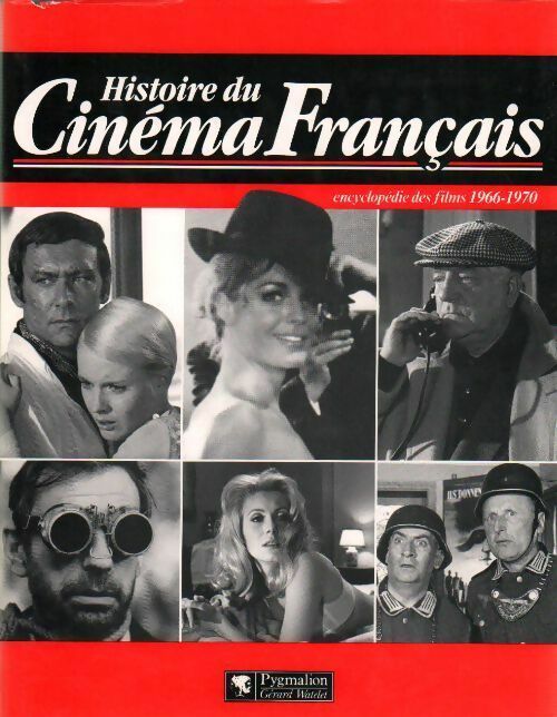 Livrenpoche : Histoire du cinéma français : Encyclopédie des films 1966-1970 - Maurice Bessy - Livre