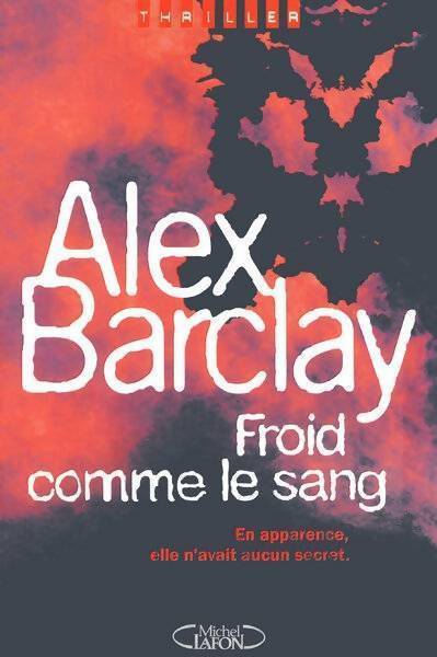 Livrenpoche : Froid comme le sang - Alex Barclay - Livre