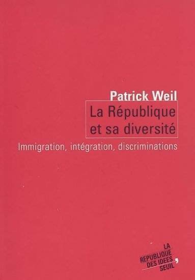 Livrenpoche : La république et sa diversité. Immigration, intégration, discrimination - Patrick Weil - Livre