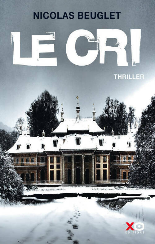 Livrenpoche : Le cri - Nicolas Beuglet - Livre