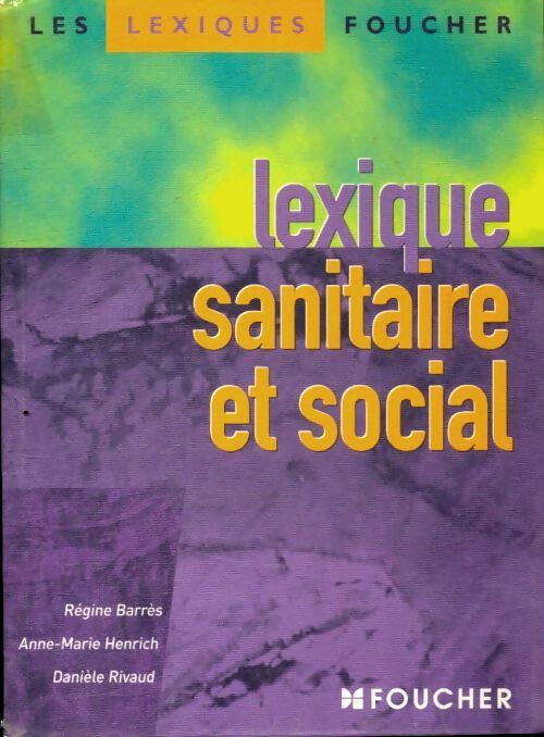 Livrenpoche : Lexique sanitaire et social - Régine Barrès - Livre