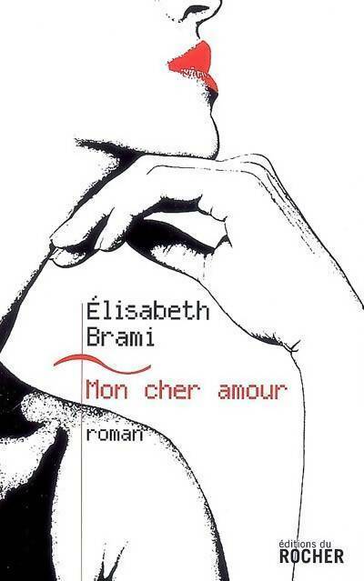 Livrenpoche : Mon cher amour - Elisabeth Brami - Livre