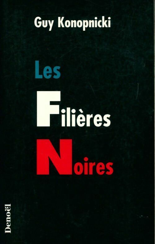 Livrenpoche : Les filières noires - Guy Konopnicki - Livre