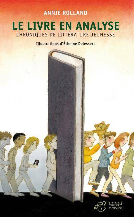 Livrenpoche : Le livre en analyse. Chroniques de littérature jeunesse - Annie Rolland - Livre