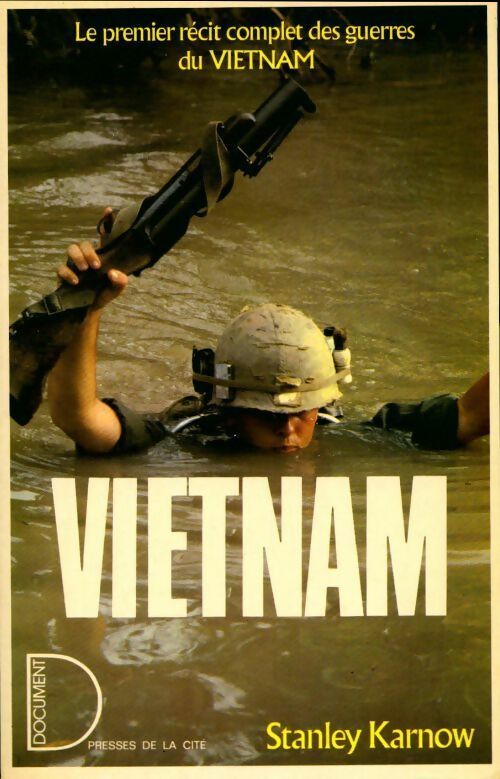 Livrenpoche : Vietnam. Le premier récit complet des guerres du Vietnam - Karnow Stanley - Livre