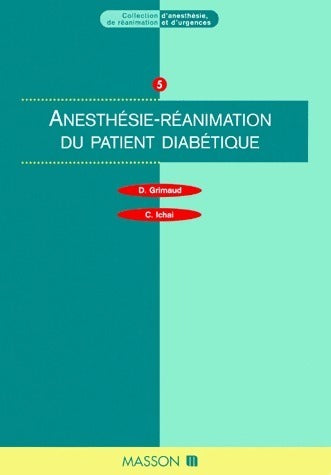 Livrenpoche : Anesthésie-réanimation du patient diabétique - D Grimaud - Livre