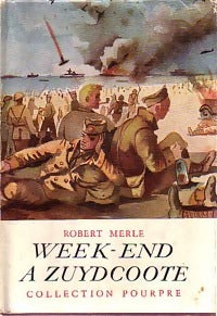 Livrenpoche : Week-end à Zuydcoote - Robert Merle - Livre