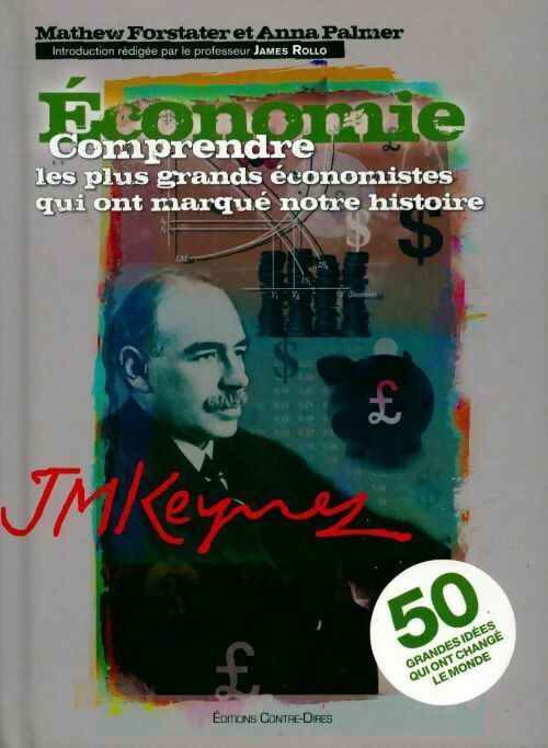 Livrenpoche : Economie. Comprendre les plus grands économistes qui ont marqué notre histoire - Mathew Forstater - Livre