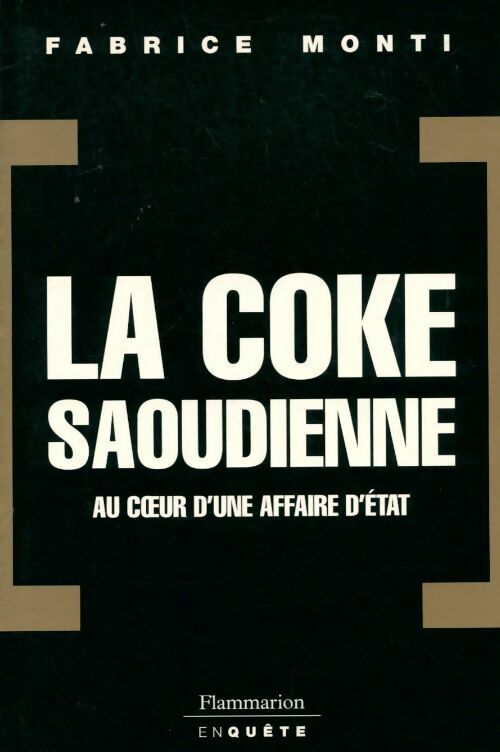 Livrenpoche : La coke saoudienne - Fabrice Monti - Livre